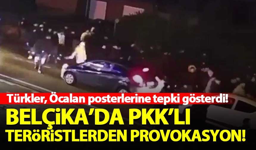 Belçika'da PKK'lı teröristlerden Türklere yönelik provokasyon!
