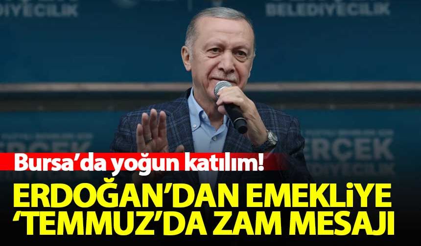 Erdoğan'dan emekliye 'Temmuz'da zam mesajı!