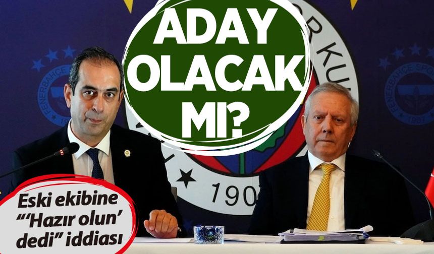 Aziz Yıldırım Fenerbahçe başkanlığına aday olacak mı?