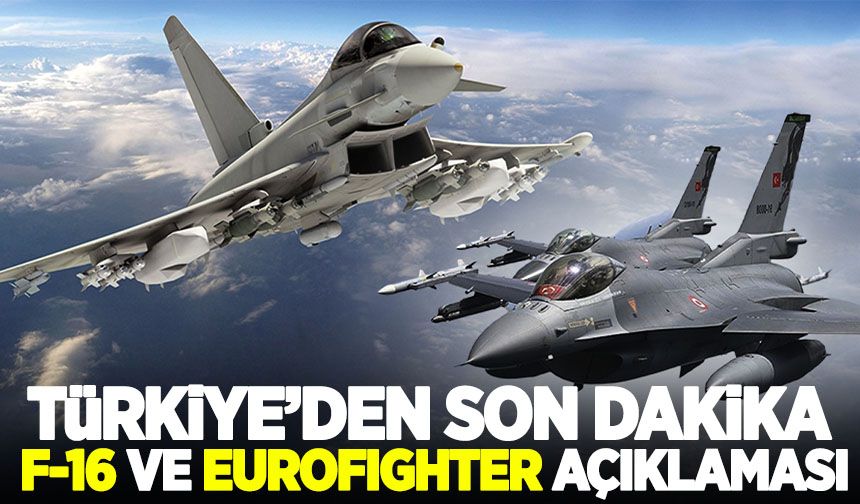 Bakan Güler'den F-16 ve Eurofıghter açıklaması