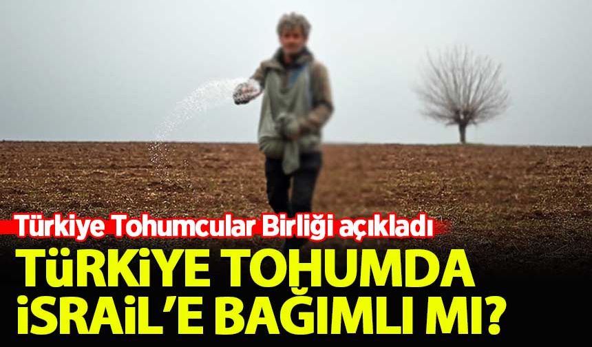 Ambargo sonrası 'İsrail tohumu' iddiası! Türkiye hiçbir ülkeye bağımlı değil