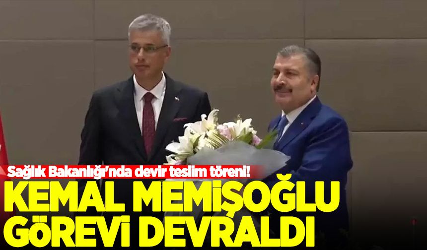 Sağlık Bakanlığı'nda devir teslim töreni! Kemal Memişoğlu görevini devraldı