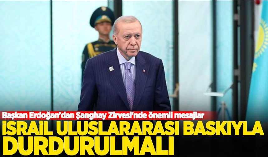 Başkan Erdoğan'dan Şanghay Zirvesi'nde önemli mesajlar