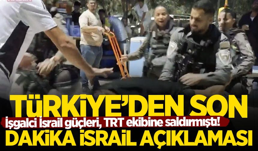Türkiye, İsrail'in TRT'ye saldırısı hakkında açıklama yayımladı