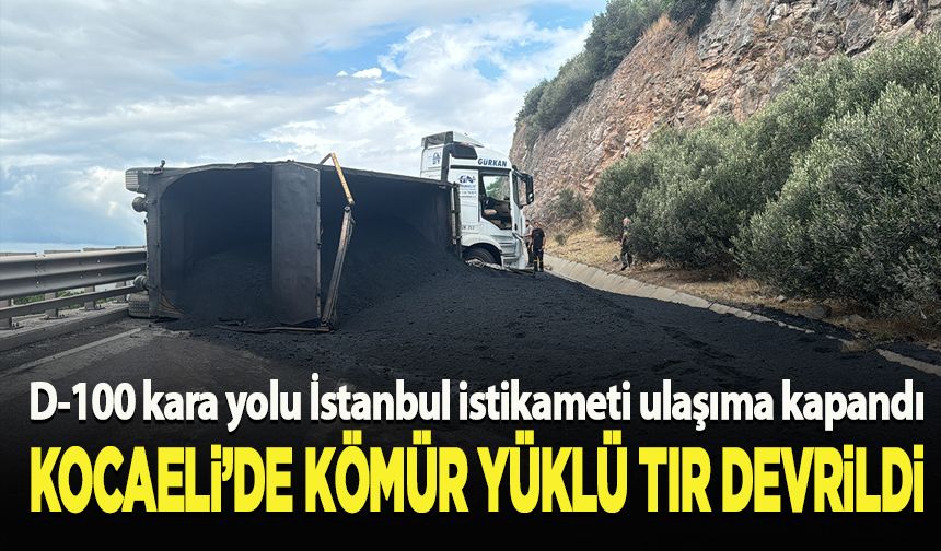Kocaeli'de tır devrildi, İstanbul istikameti ulaşıma kapandı