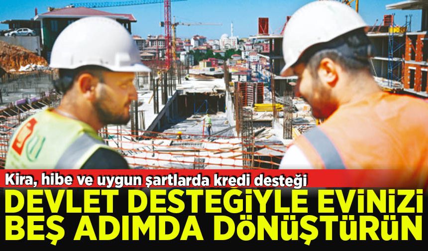 Evinizi beş adımda dönüştürün