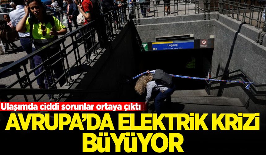 İspanya ve Portekiz'de elektrik kesintisi yaşanıyor