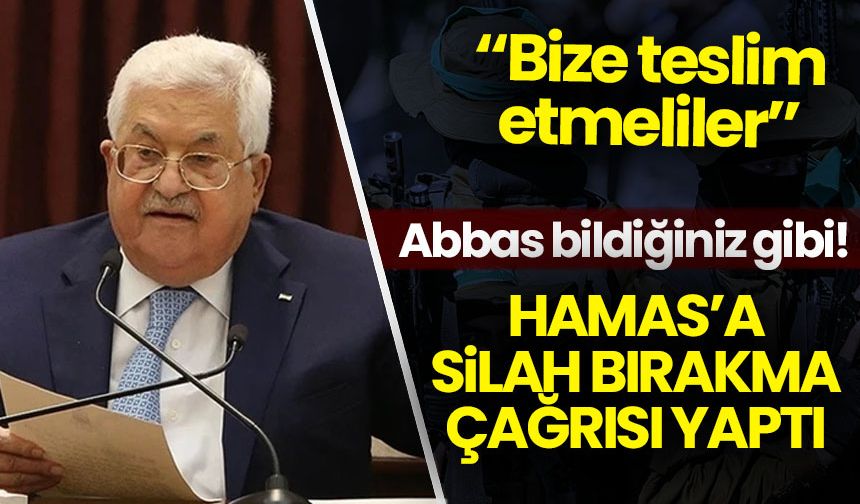 Abbas ihanetinde ısrarcı: Hamas’a silahları bırakma çağrısı yaptı