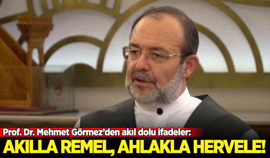 Prof. Dr. Mehmet Görmez açıkladı: Günüme Remel ve Hervele nasıl taşınmalı?