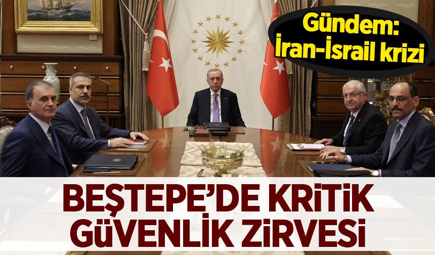 Beştepe'de güvenlik zirvesi!