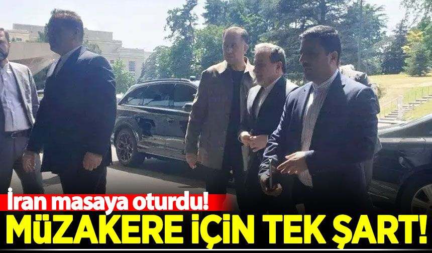 İran masaya oturdu! Müzakere için tek şart