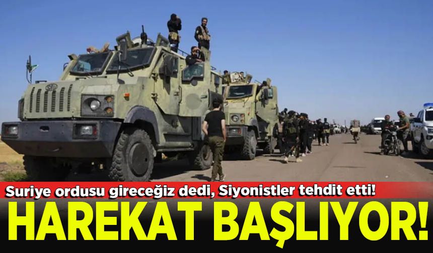 Suriye ordusu gireceğiz dedi, İsrail tehdit etti!