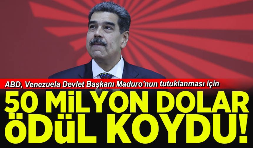 ABD, Venezuela Devlet Başkanı Maduro'nun başına 50 milyon dolara ödül koydu