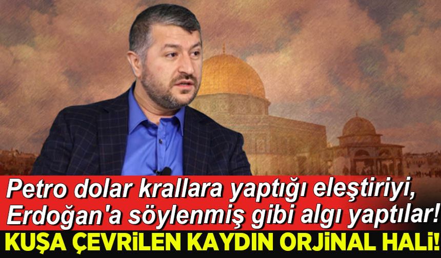 Petro dolar krallara yaptığı eleştiri, Erdoğan'a söylenmiş gibi algı yaptılar!