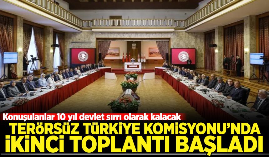 'Terörsüz Türkiye' komisyonunda ikinci toplantı!