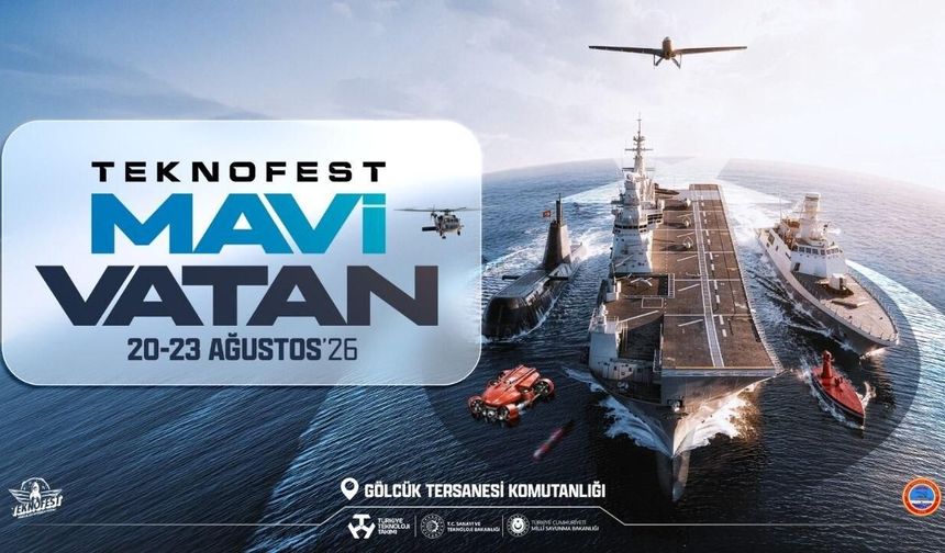 TEKNOFEST Mavi Vatan 20-23 Ağustos'ta