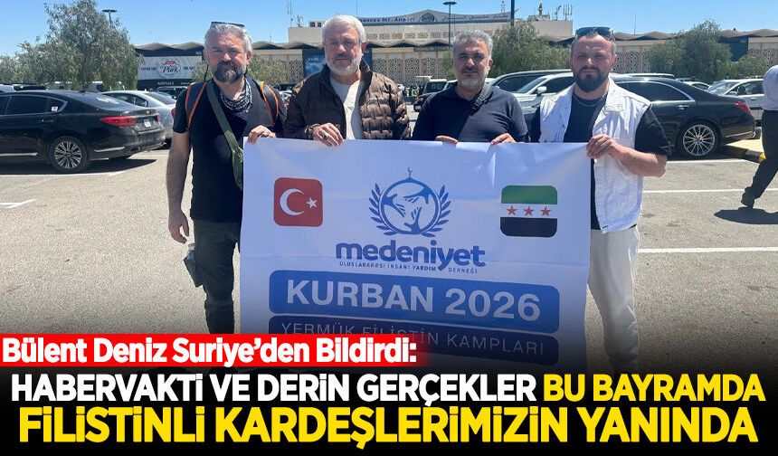 Habervakti ve Derin Gerçekler bu bayramda Filistinli kardeşlerimizin yanında!