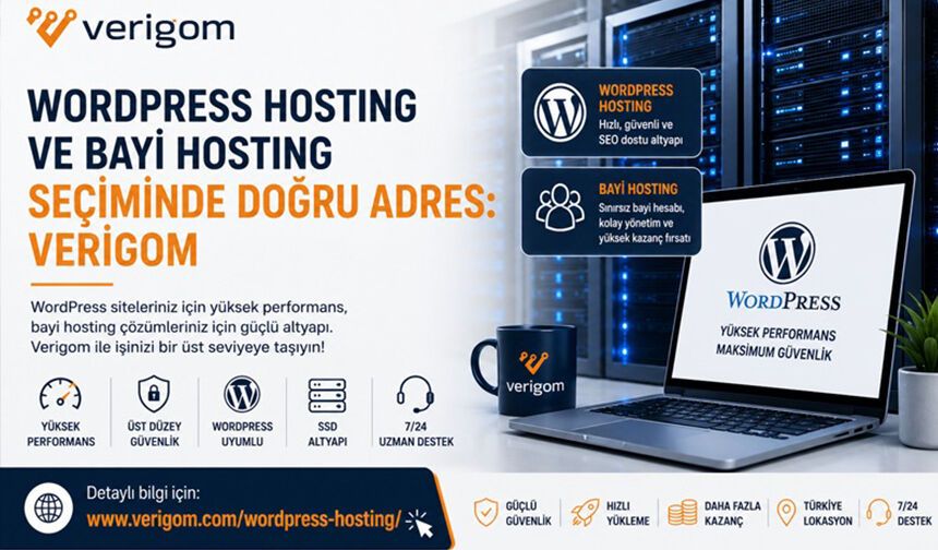 WordPress Hosting ve Bayi Hosting Seçiminde Doğru Adres: Verigom