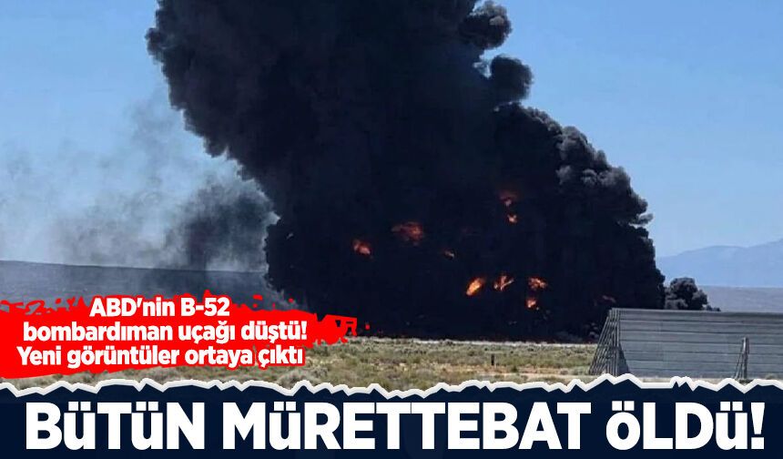 ABD'nin bombardıman uçağı düştü! Bütün mürettebat öldü