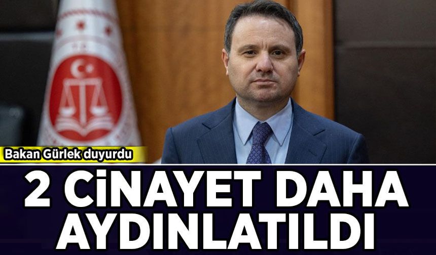 Bakan Gürlek duyurdu: Ağrı ve Batman'daki faili meçhul dosyalar aydınlatıldı