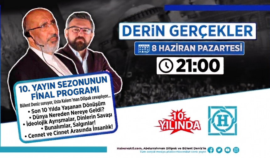 Derin Gerçekler 10. Sezon Finali Canlı Yayınla Habervakti.com'da!