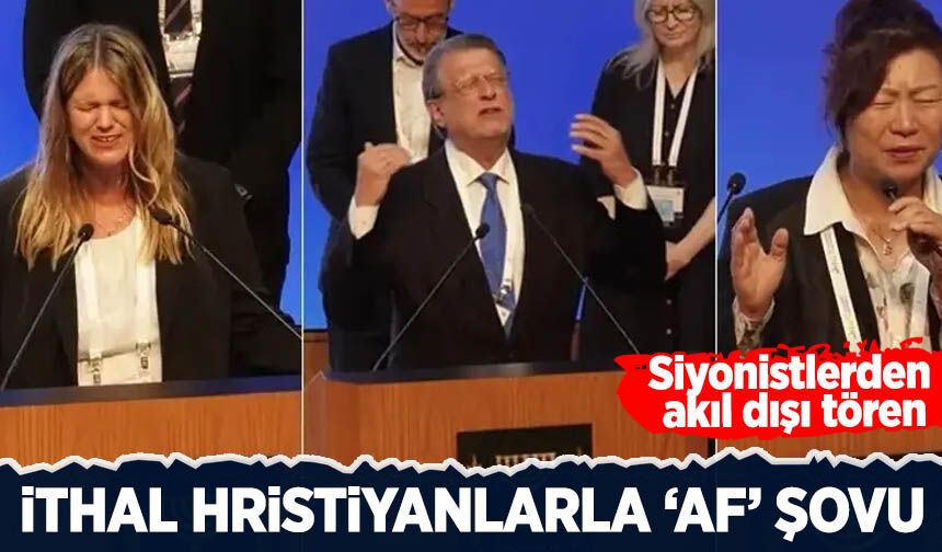 Siyonistlerden akıl dışı tören: İthal Hristiyanlarla 'af' şovu!