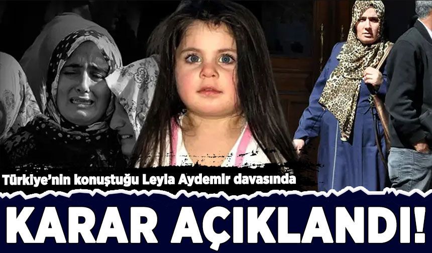 Türkiye'nin konuştuğu Leyla Aydemir davasında karar açıklandı!