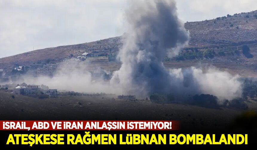 İsrail Lübnan'ı bombaladı, İran ABD'ye rest çekti!