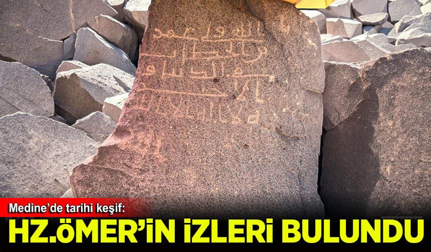 Medine'de Tarihi Keşif: Hz. Ömer'in İzleri Bulundu