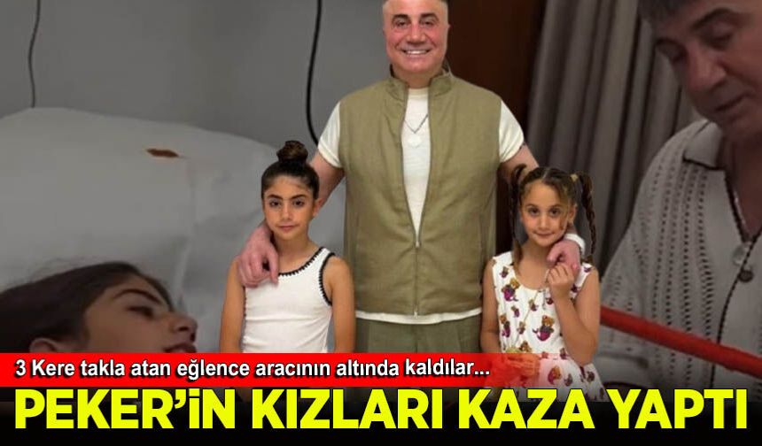 Sedat Peker'in kızları kaza yaptı!