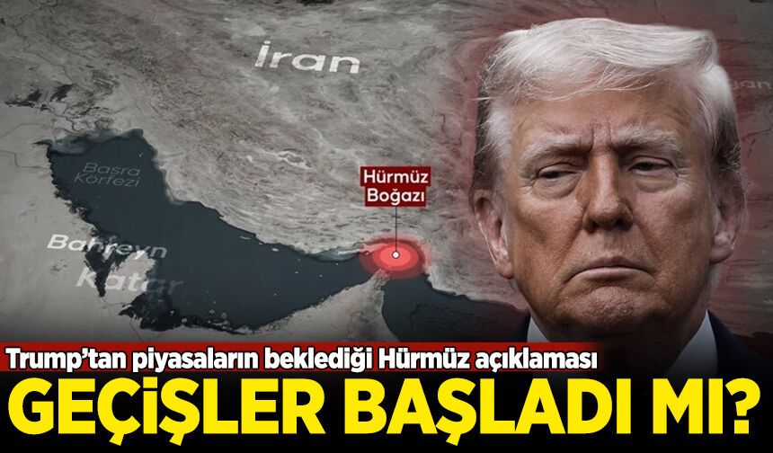 Trump'tan Hürmüz açıklaması: Geçişler başladı mı?