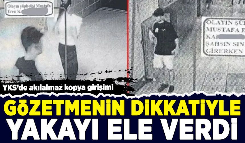 YKS'de akılalmaz kopya girişimi: Cep telefonuyla girdi, soruları yapay zekaya sordu