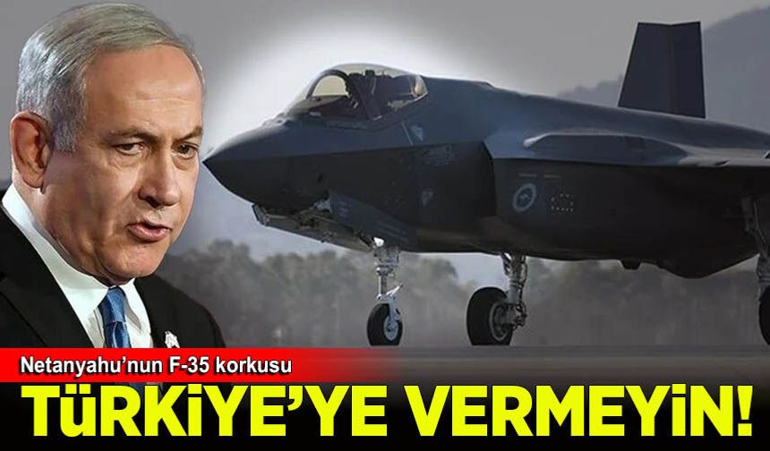 ABD-Türkiye savunma sanayi iş birliği Netanyahu'yu korkuttu