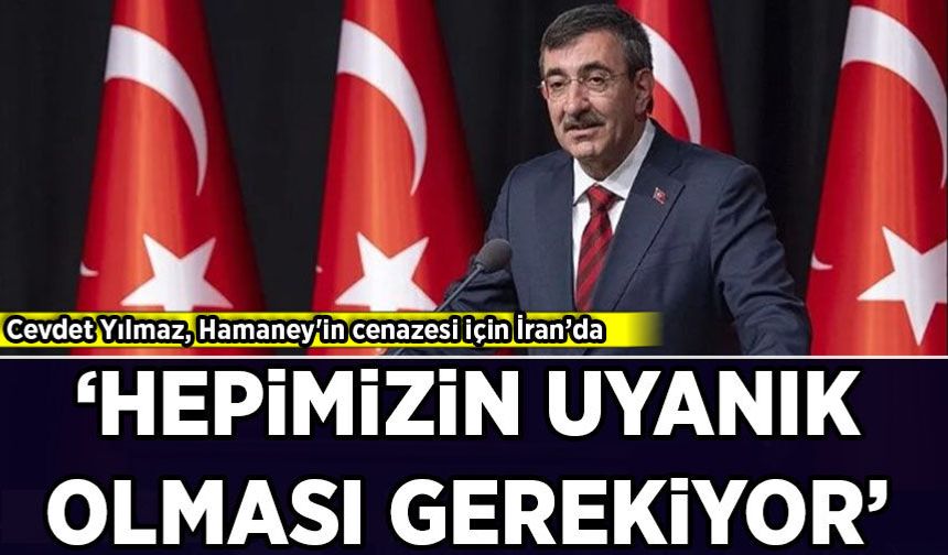 Cevdet Yılmaz, Hamaney'in cenazesi için İran’da!
