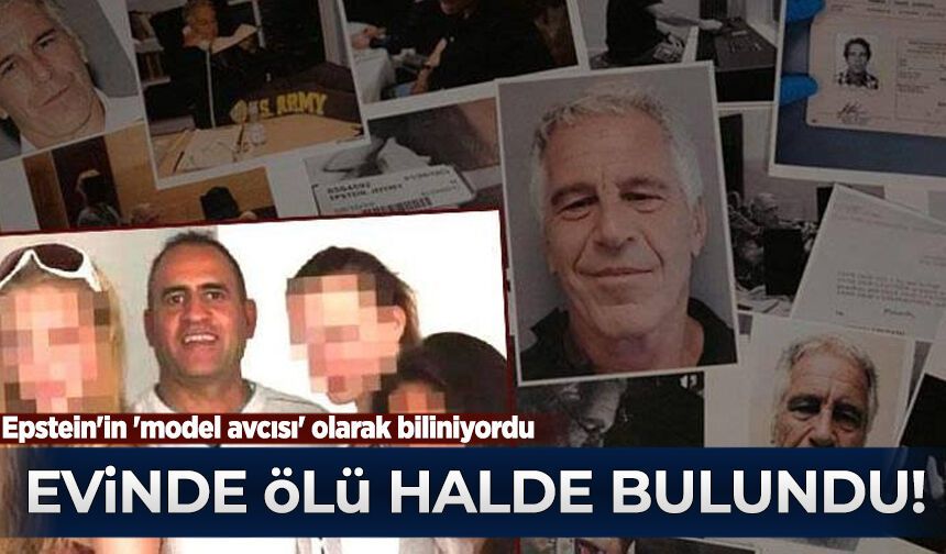 Epstein'in 'model avcısı' olarak biliniyordu: Evinde ölü halde bulundu