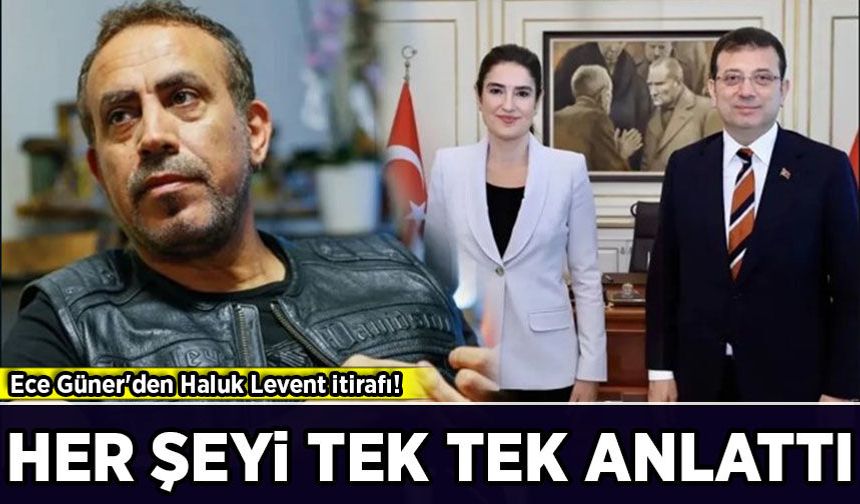 Ece Güner'den Haluk Levent itirafı: Her şeyi tek tek anlattı!