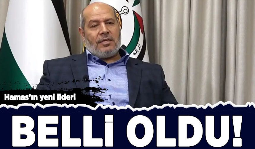 Hamas'ın yeni lideri belli oldu!