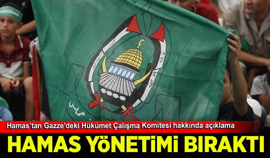 Hamas: Gazze'deki Hükümet Çalışma Komitesi ulusal çıkarlar için istifa etti