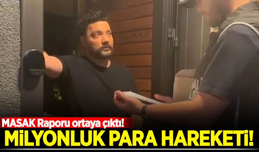 Oğuzhan Uğur dosyasında dikkat çeken rapor! Milyonluk para hareketi