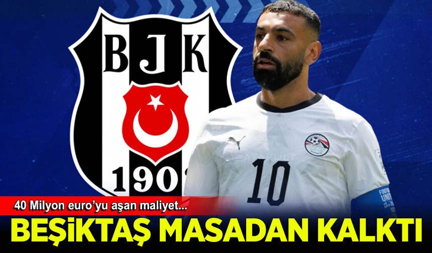 Beşiktaş, Muhammed Salah transferinde masadan kalktı