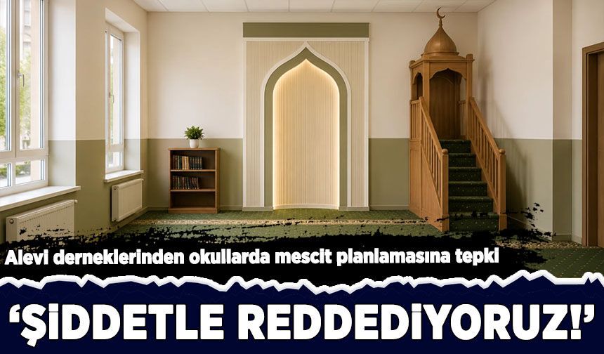İstanbul Valiliğinin okullarda mescit planlaması yazısına bir kısım Alevi derneklerinden tepki