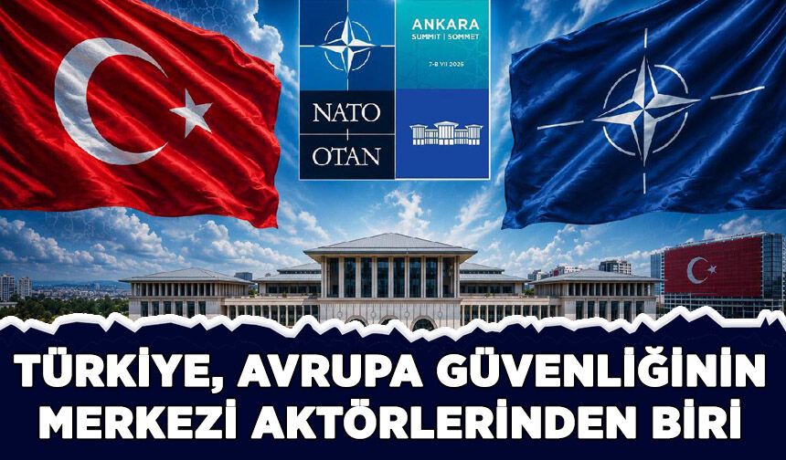 Bakan Fidan: Türkiye, Avrupa güvenliğinin merkezi aktörlerinden biri