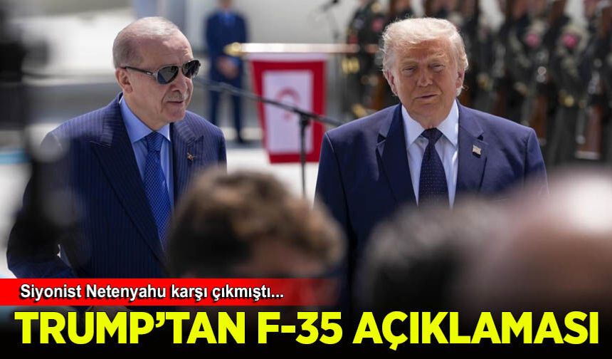 Trump'tan Türkiye'ye F-35 satışına ilişkin açıklama
