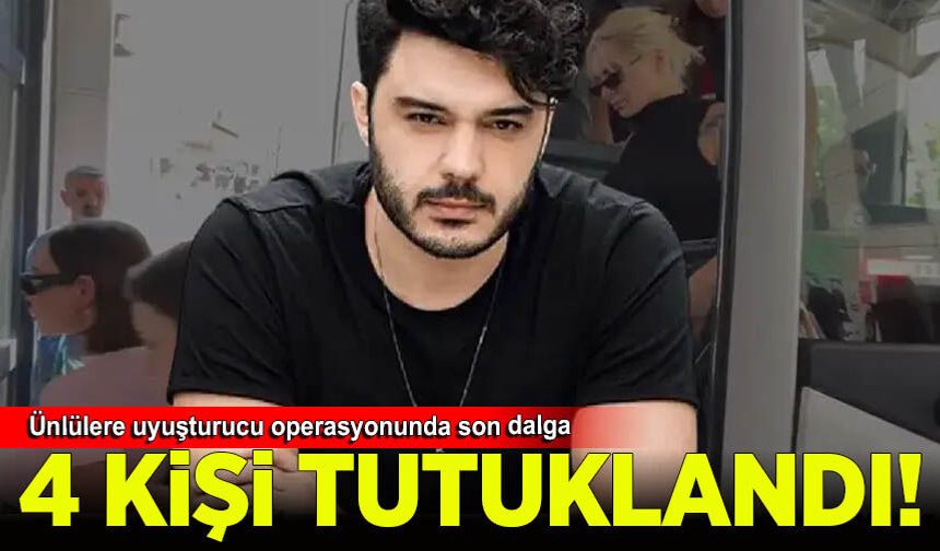 Ünlülere yönelik uyuşturucu soruşturması: İlyas Yalçıntaş dahil 4 tutuklama