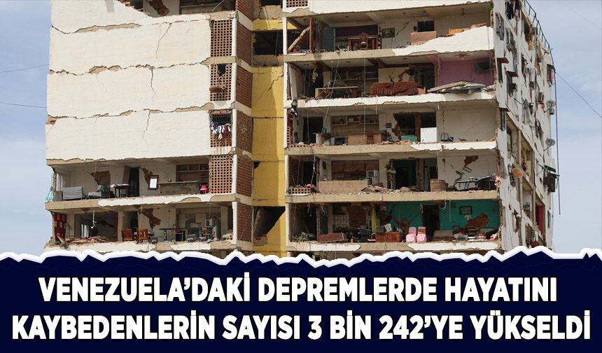 Venezuela'daki depremlerde hayatını kaybedenlerin sayısı 3 bin 342'ye yükseldi