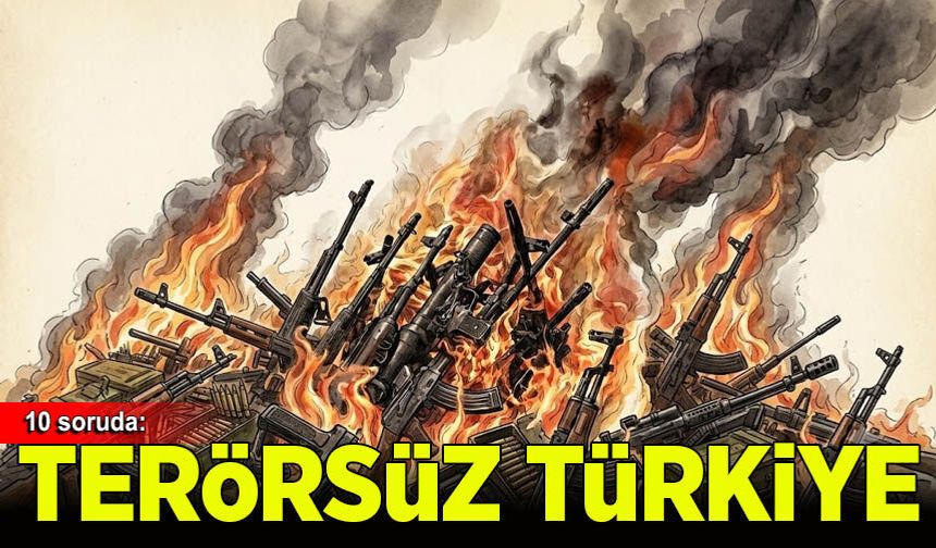 10 soruda Terörsüz Türkiye yasası