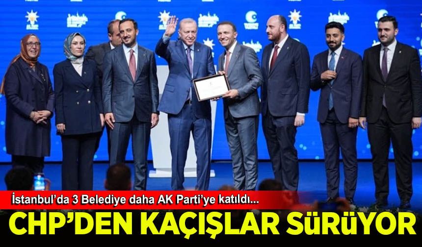 Tuzla, Çekmeköy ve Şile Belediyeleri AK Parti'ye katıldı