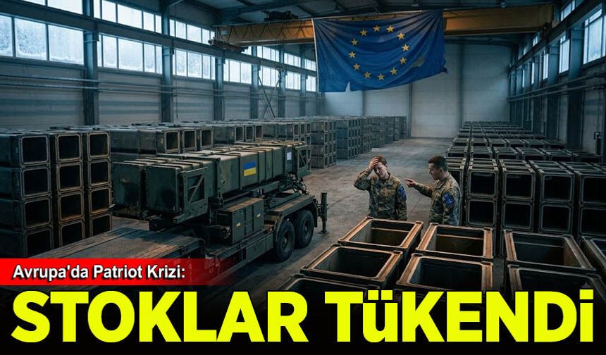 Avrupa'da Patriot Krizi: Stoklar Tükendi