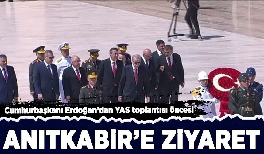 Cumhurbaşkanı Erdoğan'dan YAŞ öncesi Anıtkabir'e ziyaret