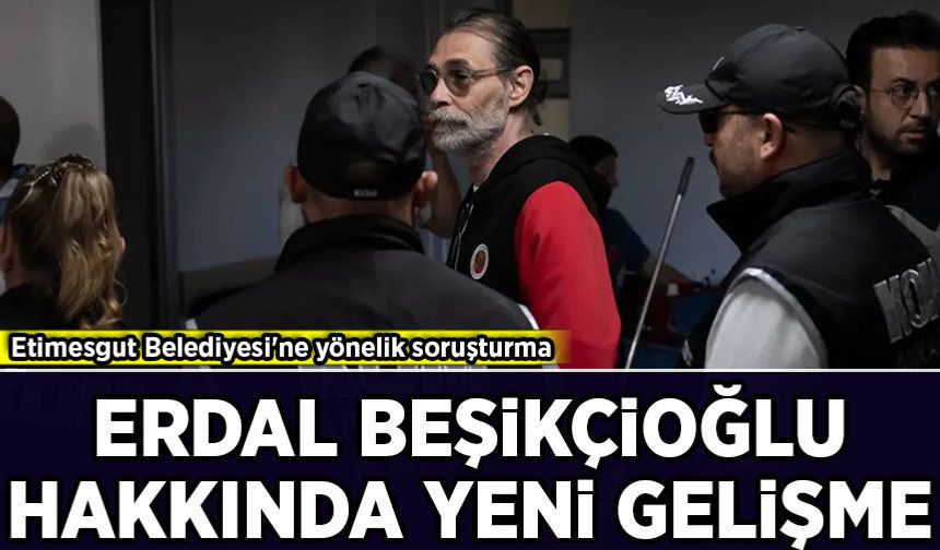 Etimesgut Belediyesi'ne yolsuzluk soruşturmasında yeni gelişme!